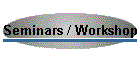 Seminars / Workshop